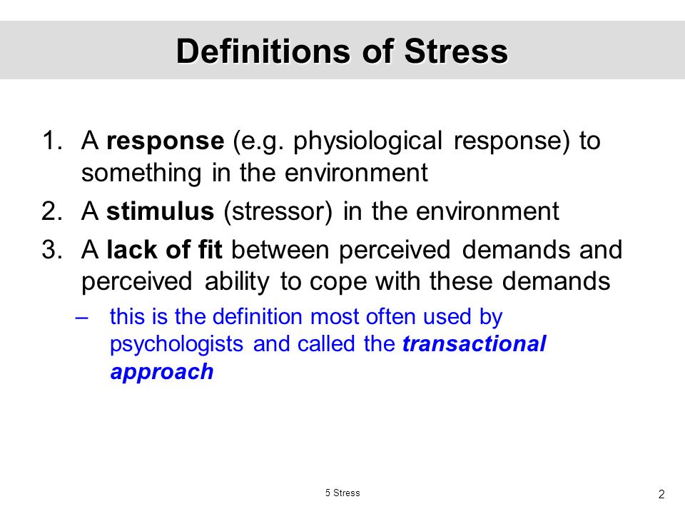 What is psychological stress?